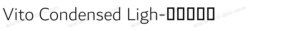 Vito Condensed Ligh字体转换